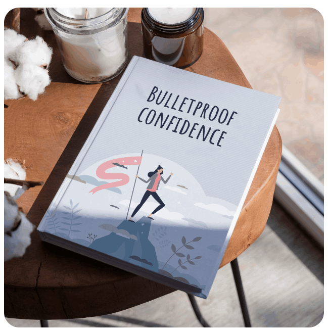 Bulletproof Confidence